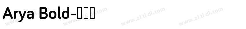 Arya Bold字体转换